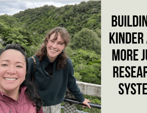 Building a Kinder and More Just Research System